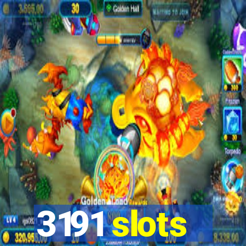 3191 slots
